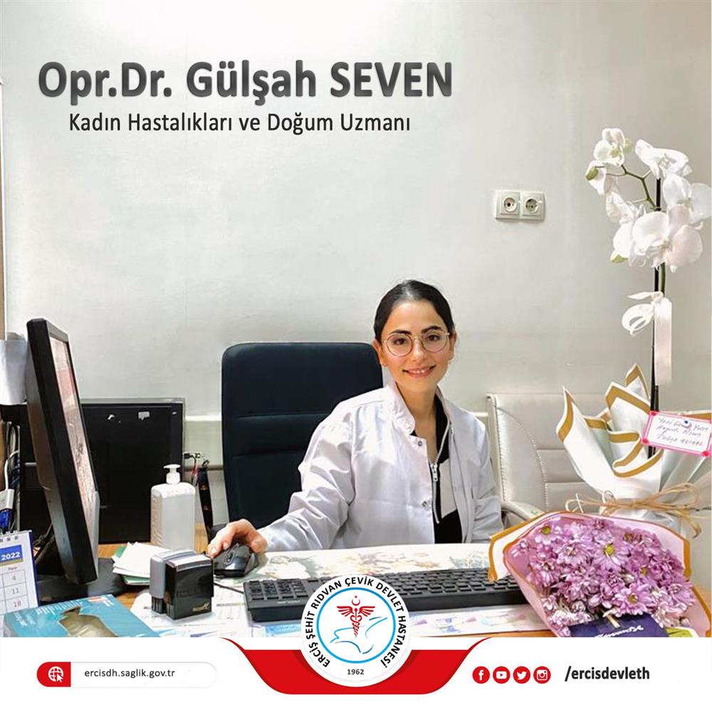 Kadın Hastalıkları ve Doğum Uzmanı Opr.Dr. Gülşah SEVEN